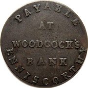 Ireland 1/2 Penny (R.W. Enniscorthy) PAYABLE AT WOODCOCK'S BANK ENNISCORTHY coin reverse Ireland 1/2 Penny (R.W. Enniscorthy) PAYABLE AT WOODCOCK'S BANK ENNISCORTHY coin reverse