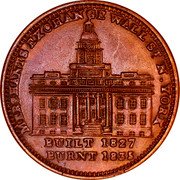 USA 1 Cent (Merchant exchange Wall St. N. York) MERCHANTS EXCHANGE WALL ST. N. YORK BUILT 1827 BURNT 1835 coin obverse USA 1 Cent (Merchant exchange Wall St. N. York) MERCHANTS EXCHANGE WALL ST. N. YORK BUILT 1827 BURNT 1835 coin obverse