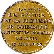 France 2 Francs (Cu-Strike Paris Mint Visit Denmark and Schleswig-Holstein Prince and Princesse) LL AA RR LE PRINCE ET LA PRINCESSE DE DANEMARCK VISITENT LA MONNAIE DE PARIS 17 AVRIL 1822 coin reverse