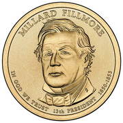 USA $1 Millard Fillmore 2010 P KM# 475 MILLARD FILLMORE IN GOD WE TRUST 13TH PRESIDENT 1850-1853 coin obverse USA $1 Millard Fillmore 2010 P KM# 475 MILLARD FILLMORE IN GOD WE TRUST 13TH PRESIDENT 1850-1853 coin obverse