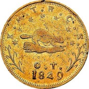 USA Ten D. Oregon Exchange Company 1849 KM# 101 R. M. T. R. C. S. O. T. 1849 coin obverse