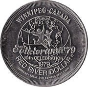 Canada 1 Dollar Winnipeg - Manitoba - Red River Dollar 1979 UNC WINNIPEG-CANADA AUG. 12-18 FOLKLORAMA '79 10TH CELEBRATION 1979 RED RIVER DOLLAR CURRENCY VALUE $1.00 EXPIRES SEPT. 1, 1979 coin reverse Canada 1 Dollar Winnipeg - Manitoba - Red River Dollar 1979 UNC WINNIPEG-CANADA AUG. 12-18 FOLKLORAMA '79 10TH CELEBRATION 1979 RED RIVER DOLLAR CURRENCY VALUE $1.00 EXPIRES SEPT. 1, 1979 coin reverse