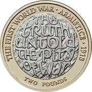 UK 2 Pounds (First World War Armistice) THE FIRST WORLD WAR ∙ ARMISTICE ∙ 1918 THE TRUTH UNTOLD, THE PITY OF WAR SR TWO POUNDS coin reverse UK 2 Pounds (First World War Armistice) THE FIRST WORLD WAR ∙ ARMISTICE ∙ 1918 THE TRUTH UNTOLD, THE PITY OF WAR SR TWO POUNDS coin reverse