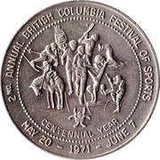 Canada One Dollar (2nd British Columbia Festival of Sports) 2ND ANNUAL BRITISH COLUMBIA FESTIVAL OF SPORTS CENTENNIAL YEAR MAY 20 - 1971 - JUNE 7 coin obverse Canada One Dollar (2nd British Columbia Festival of Sports) 2ND ANNUAL BRITISH COLUMBIA FESTIVAL OF SPORTS CENTENNIAL YEAR MAY 20 - 1971 - JUNE 7 coin obverse
