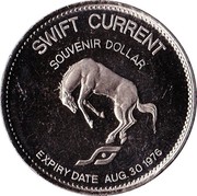 Canada Souvenir Dollar Swift Current - Saskatchewan 1976 UNC SWIFT CURRENT SOUVENIR DOLLAR EXPIRY DATE AUG. 30 1976 coin reverse Canada Souvenir Dollar Swift Current - Saskatchewan 1976 UNC SWIFT CURRENT SOUVENIR DOLLAR EXPIRY DATE AUG. 30 1976 coin reverse