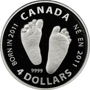 Canada 4 Dollars Welcome to the World 2011 Proof KM# 1129 CANADA BORN IN 2011 NÉ EN 2011 9999 4 DOLLARS coin reverse Canada 4 Dollars Welcome to the World 2011 Proof KM# 1129 CANADA BORN IN 2011 NÉ EN 2011 9999 4 DOLLARS coin reverse