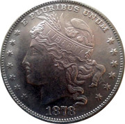 USA 100 Cents Liberty Effigy Pattern 1878 E PLURIBUS UNUM LIBERTY 1878 coin obverse USA 100 Cents Liberty Effigy Pattern 1878 E PLURIBUS UNUM LIBERTY 1878 coin obverse