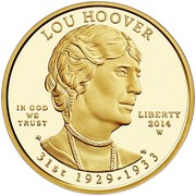 USA $10 Lou Hoover 2014 W Proof KM# 595 LOU HOOVER IN GOD WE TRUST LIBERTY 2014 W 31ST 1929-1933 coin obverse