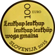 Slovenia 100 Euro Stara Prauda 2015 Proof 100 EURO LEUKHUP, LEUKHUP, LEUKHUP, LEUKHÜP WOGA GMAINA SLOVENIJA 2015 coin obverse Slovenia 100 Euro Stara Prauda 2015 Proof 100 EURO LEUKHUP, LEUKHUP, LEUKHUP, LEUKHÜP WOGA GMAINA SLOVENIJA 2015 coin obverse