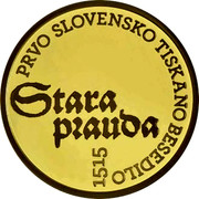 Slovenia 100 Euro Stara Prauda 2015 Proof PRVO SLOVENSKO TISKANO BESEDILO 1515 STARA PRAUDA coin reverse Slovenia 100 Euro Stara Prauda 2015 Proof PRVO SLOVENSKO TISKANO BESEDILO 1515 STARA PRAUDA coin reverse