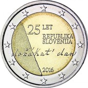 Slovenia 2 Euro Independence 2016  25 LET REPUBLIKA SLOVENIJA DOČAKAT DAN 2016 coin obverse Slovenia 2 Euro Independence 2016  25 LET REPUBLIKA SLOVENIJA DOČAKAT DAN 2016 coin obverse
