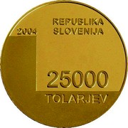 Slovenia 25000 Tolarjev 1000th Anniversary Town of Bled mention 2004 Proof KM# 61 2004 REPUBLIKA SLOVENIJA 25000 TOLARJEV coin obverse Slovenia 25000 Tolarjev 1000th Anniversary Town of Bled mention 2004 Proof KM# 61 2004 REPUBLIKA SLOVENIJA 25000 TOLARJEV coin obverse