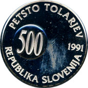 Slovenia 500 Tolarjev 1st Anniversary of Independence 1991 Proof KM# 1 PETSTO TOLARJEV 500 1991 REPUBLIKA SLOVENIJA coin obverse Slovenia 500 Tolarjev 1st Anniversary of Independence 1991 Proof KM# 1 PETSTO TOLARJEV 500 1991 REPUBLIKA SLOVENIJA coin obverse