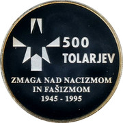 Slovenia 500 Tolarjev Defeat of Fascism 1995 Proof KM# 23 500 TOLARJEV ZMAGA NAD NACIZMOM IN FAŠIZMOM 1945 - 1995 coin reverse Slovenia 500 Tolarjev Defeat of Fascism 1995 Proof KM# 23 500 TOLARJEV ZMAGA NAD NACIZMOM IN FAŠIZMOM 1945 - 1995 coin reverse