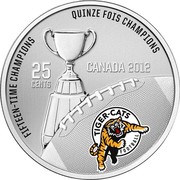 Canada 25 Cents Grey Cup History - Hamilton Tiger-Cats 2012 Proof KM# 1316 FIFTEEN-TIME CHAMPIONS QUINZE FOIS CHAMPIONS 25 CENTS CANADA 2012 coin reverse