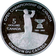 Canada 5 Dollars Golf, Championship of Canada, Centennial 2004 Proof KM# 527 OPEN CHAMPIONSHIP OF CANADA 5 DOLLARS CANADA 1904 - 2004 OMNIUM DU CANADA coin reverse Canada 5 Dollars Golf, Championship of Canada, Centennial 2004 Proof KM# 527 OPEN CHAMPIONSHIP OF CANADA 5 DOLLARS CANADA 1904 - 2004 OMNIUM DU CANADA coin reverse