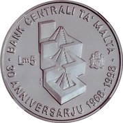 Malta 5 Liri 30th Anniversaru of the Central Bank 1998 Proof KM# 111 BANK CENTRALI TA' MALTA 30 ANNIVERSARJU 1968-1998 LM5 coin reverse Malta 5 Liri 30th Anniversaru of the Central Bank 1998 Proof KM# 111 BANK CENTRALI TA' MALTA 30 ANNIVERSARJU 1968-1998 LM5 coin reverse