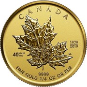 Canada 10 Dollars 40th Anniversary of the Gold Maple Leaf 2019 CANADA 1979/2019 40 YEARS ANS 9999 FINE GOLD ¼ OZ OR PUR coin reverse Canada 10 Dollars 40th Anniversary of the Gold Maple Leaf 2019 CANADA 1979/2019 40 YEARS ANS 9999 FINE GOLD ¼ OZ OR PUR coin reverse