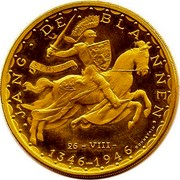 Luxembourg 100 F Jang de Blannen ND (1946) KM# E58 • JANG • DE • BLANNEN • SERVIAM 26-VIII- 1346 - 1946 BONNETAIN coin reverse Luxembourg 100 F Jang de Blannen ND (1946) KM# E58 • JANG • DE • BLANNEN • SERVIAM 26-VIII- 1346 - 1946 BONNETAIN coin reverse