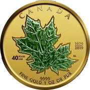 Canada 50 Dollars 40th Anniversary of the Gold Maple Leaf 2019 CANADA 1979/2019 40 YEARS/ANS 9999 FINE GOLD 1 OZ OR PUR coin reverse Canada 50 Dollars 40th Anniversary of the Gold Maple Leaf 2019 CANADA 1979/2019 40 YEARS/ANS 9999 FINE GOLD 1 OZ OR PUR coin reverse