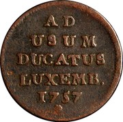 Luxembourg Liard Maria Theresa 1757 (b) KM# 1 AD USUM DUCATUS LUXEMB. 1757 coin reverse Luxembourg Liard Maria Theresa 1757 (b) KM# 1 AD USUM DUCATUS LUXEMB. 1757 coin reverse