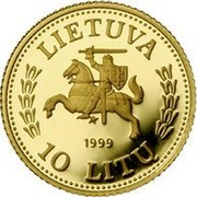 Lithuania 10 Litu Lithuanian gold coinage 1999 Proof KM# 120 LIETUVA 1999 10 LITŲ coin obverse Lithuania 10 Litu Lithuanian gold coinage 1999 Proof KM# 120 LIETUVA 1999 10 LITŲ coin obverse
