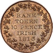 Ireland 10 Pence Token George III 1813 KM# Tn5 BANK TOKEN 10 PENCE IRISH 1813 coin reverse Ireland 10 Pence Token George III 1813 KM# Tn5 BANK TOKEN 10 PENCE IRISH 1813 coin reverse