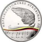 Lithuania 20 Euro 25 years of Independence 2015 Proof KM# 215 NEPRIKLAUSOMYBES ATKURIMAS 25 coin reverse Lithuania 20 Euro 25 years of Independence 2015 Proof KM# 215 NEPRIKLAUSOMYBES ATKURIMAS 25 coin reverse