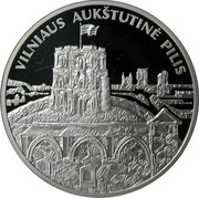 Lithuania 50 Litu Vilnius Upper Castle 2011 Proof KM# 219 VILNIAUS AUKŠTUTINĖ PILIS coin reverse Lithuania 50 Litu Vilnius Upper Castle 2011 Proof KM# 219 VILNIAUS AUKŠTUTINĖ PILIS coin reverse