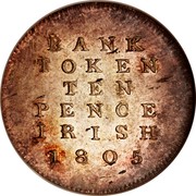 Ireland Ten Pence Token (George III) KM# Tn3 BANK TOKEN TEN PENCE IRISH 1805 coin reverse Ireland Ten Pence Token (George III) KM# Tn3 BANK TOKEN TEN PENCE IRISH 1805 coin reverse