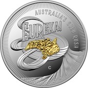 Australia 1 Dollar Eureka! - Australia Gold Rush 2020 C Proof EUREKA! - AUSTRALIA GOLD RUSH C coin reverse Australia 1 Dollar Eureka! - Australia Gold Rush 2020 C Proof EUREKA! - AUSTRALIA GOLD RUSH C coin reverse