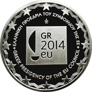 Greece 10 Euro Greece presidency of the EU 2014 Proof KM# 262 ΕΛΛΗΝΙΚΗ ΠΡΟΕΔΡΙΑ ΤΟΥ ΣΥΜΒΟΥΛΙΟΥ ΤΗΣ ΕΕ GR 2014 EU GREEK PRESIDENSY OF THE EU COUNSIL coin reverse Greece 10 Euro Greece presidency of the EU 2014 Proof KM# 262 ΕΛΛΗΝΙΚΗ ΠΡΟΕΔΡΙΑ ΤΟΥ ΣΥΜΒΟΥΛΙΟΥ ΤΗΣ ΕΕ GR 2014 EU GREEK PRESIDENSY OF THE EU COUNSIL coin reverse