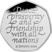 UK 50 Pence United Kingdom (Great Britain) 2020 2020 Proof PEACE, PROSPERITY AND FRIENDSHIP WITH ALL NATIONS 31 JANUARY 2020 coin reverse UK 50 Pence United Kingdom (Great Britain) 2020 2020 Proof PEACE, PROSPERITY AND FRIENDSHIP WITH ALL NATIONS 31 JANUARY 2020 coin reverse