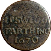 UK Farthing Ipswich Town 1670  AN IPSWICH FARTHING 1670 coin obverse UK Farthing Ipswich Town 1670  AN IPSWICH FARTHING 1670 coin obverse