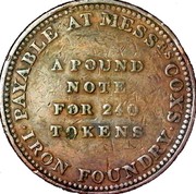 UK Penny Taunton - Cox's Iron Foundry ND (1811-1815)  PAYABLE AT MESS RS COX'S IRON FOUNDRY A POUND NOTE FOR 240 TOKENS coin reverse UK Penny Taunton - Cox's Iron Foundry ND (1811-1815)  PAYABLE AT MESS RS COX'S IRON FOUNDRY A POUND NOTE FOR 240 TOKENS coin reverse
