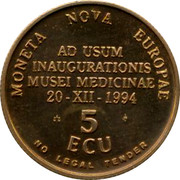 Belgium 5 ECU Museum of medicine 1994 UNC MONETA NOVA EUROPAE AD USUM INAUGURATIONIS MUSEI MEDICINAE 20 XII 1994 5 ECU NO LEGAL TENDER coin reverse Belgium 5 ECU Museum of medicine 1994 UNC MONETA NOVA EUROPAE AD USUM INAUGURATIONIS MUSEI MEDICINAE 20 XII 1994 5 ECU NO LEGAL TENDER coin reverse