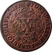 Portugal 10 Reis (X) Maria I 1813 KM# 348 PORTUGALIAE E ALGARBIORUM REGENS X coin reverse Portugal 10 Reis (X) Maria I 1813 KM# 348 PORTUGALIAE E ALGARBIORUM REGENS X coin reverse
