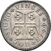 Portugal 120 Reis (6 Vintens) ND KM# 266 Kingdom Milled coinage IN HOC SIGNO VINCES coin reverse Portugal 120 Reis (6 Vintens) ND KM# 266 Kingdom Milled coinage IN HOC SIGNO VINCES coin reverse
