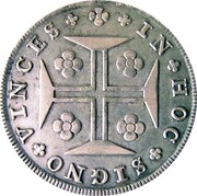 Portugal 400 Reis (Pinto. 480 Reis) 1800 INCM KM# 318 Kingdom Milled coinage IN HOC SIGNO VINCES coin reverse Portugal 400 Reis (Pinto. 480 Reis) 1800 INCM KM# 318 Kingdom Milled coinage IN HOC SIGNO VINCES coin reverse