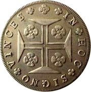 Portugal 400 Reis (Pinto. 480 Reis) 1820 KM# 358 Kingdom Milled coinage IN HOC SIGNO VINCES coin reverse Portugal 400 Reis (Pinto. 480 Reis) 1820 KM# 358 Kingdom Milled coinage IN HOC SIGNO VINCES coin reverse