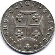 Portugal 400 Reis (Pinto. 480 Reis) 1830 KM# 386 Kingdom Milled coinage IN HOC SIGNO VINCES coin reverse Portugal 400 Reis (Pinto. 480 Reis) 1830 KM# 386 Kingdom Milled coinage IN HOC SIGNO VINCES coin reverse