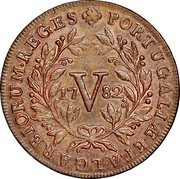 Portugal 5 Reis (V) 1782 KM# 261 Kingdom Milled coinage PORTVGALIE . ET . ALGARBIORUM . REGES 17V77 coin reverse Portugal 5 Reis (V) 1782 KM# 261 Kingdom Milled coinage PORTVGALIE . ET . ALGARBIORUM . REGES 17V77 coin reverse