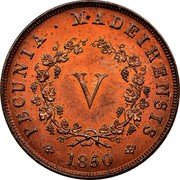 Portugal 5 Reis (V Reis) 1850 KM# 1 Prortuguese colony Early coinage 1850 PECUNIA MADEIRENSIS V coin reverse Portugal 5 Reis (V Reis) 1850 KM# 1 Prortuguese colony Early coinage 1850 PECUNIA MADEIRENSIS V coin reverse