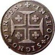 Portugal 60 Reis (3 Vintens) ND KM# 313 Kingdom Milled coinage IN HOC SIGNO VINCES coin reverse Portugal 60 Reis (3 Vintens) ND KM# 313 Kingdom Milled coinage IN HOC SIGNO VINCES coin reverse