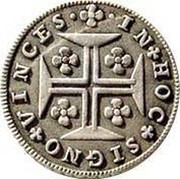 Portugal 60 Reis (3 Vintens) ND KM# 264 Kingdom Milled coinage IN HOC SIGNO VINCES coin reverse Portugal 60 Reis (3 Vintens) ND KM# 264 Kingdom Milled coinage IN HOC SIGNO VINCES coin reverse