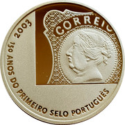 Portugal 5 Euro 150th Anniversary of the First Portuguese Stamp 2003 INCM KM# 749a 150 ANOS DO PRIMEIRO SELO PORTUGUÊS 2003 CORREIO coin reverse Portugal 5 Euro 150th Anniversary of the First Portuguese Stamp 2003 INCM KM# 749a 150 ANOS DO PRIMEIRO SELO PORTUGUÊS 2003 CORREIO coin reverse