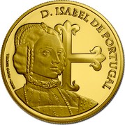 Portugal 5 Euro Isabella of Portugal 2015 INCM Proof D. ISABEL DE PORTUGAL INCM HUGO MACIEL coin reverse Portugal 5 Euro Isabella of Portugal 2015 INCM Proof D. ISABEL DE PORTUGAL INCM HUGO MACIEL coin reverse
