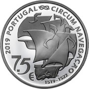 Portugal 7,5 Euro Magellan`s Circun-Navigation 2019 INCM Proof 2019 PORTUGAL CIRCUM NAVEGAÇÃO 1519-1522 7.5€ coin obverse Portugal 7,5 Euro Magellan`s Circun-Navigation 2019 INCM Proof 2019 PORTUGAL CIRCUM NAVEGAÇÃO 1519-1522 7.5€ coin obverse