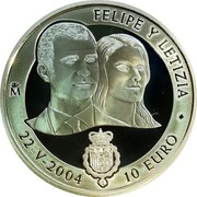 Spain 10 Euro Wedding of Prince Felipe and Letizia 2004 (M) Proof KM# 1097 FELIPE Y LETIZIA M 22-V-2004 10 EURO coin reverse Spain 10 Euro Wedding of Prince Felipe and Letizia 2004 (M) Proof KM# 1097 FELIPE Y LETIZIA M 22-V-2004 10 EURO coin reverse