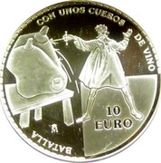 Spain 10 Euro Don Quixote - Wine Leathers 2005 (M) Proof KM# 1105 BATALLA CON UNOS CUEROS DE VINO 10 EURO M coin reverse Spain 10 Euro Don Quixote - Wine Leathers 2005 (M) Proof KM# 1105 BATALLA CON UNOS CUEROS DE VINO 10 EURO M coin reverse